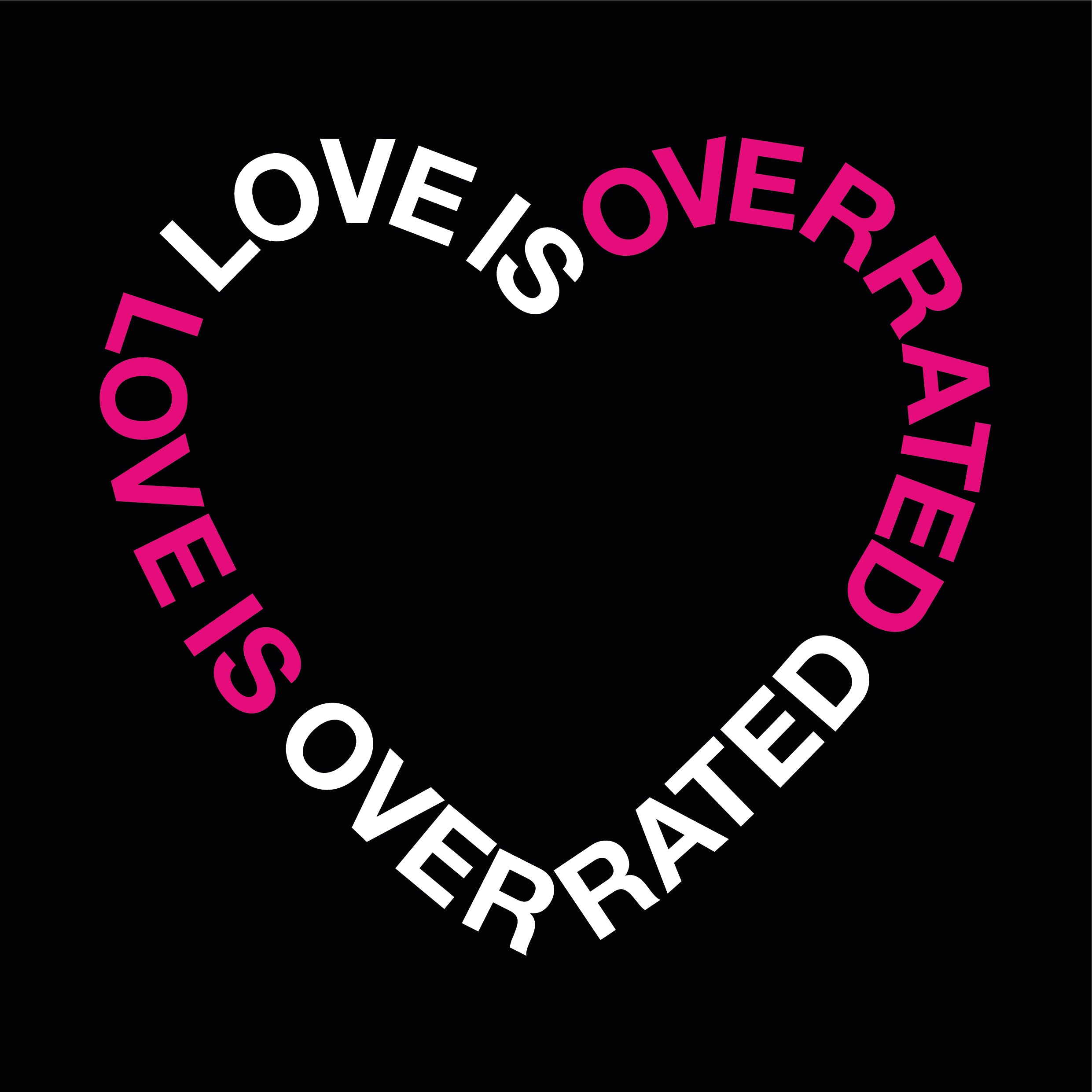 Love Is Overrated