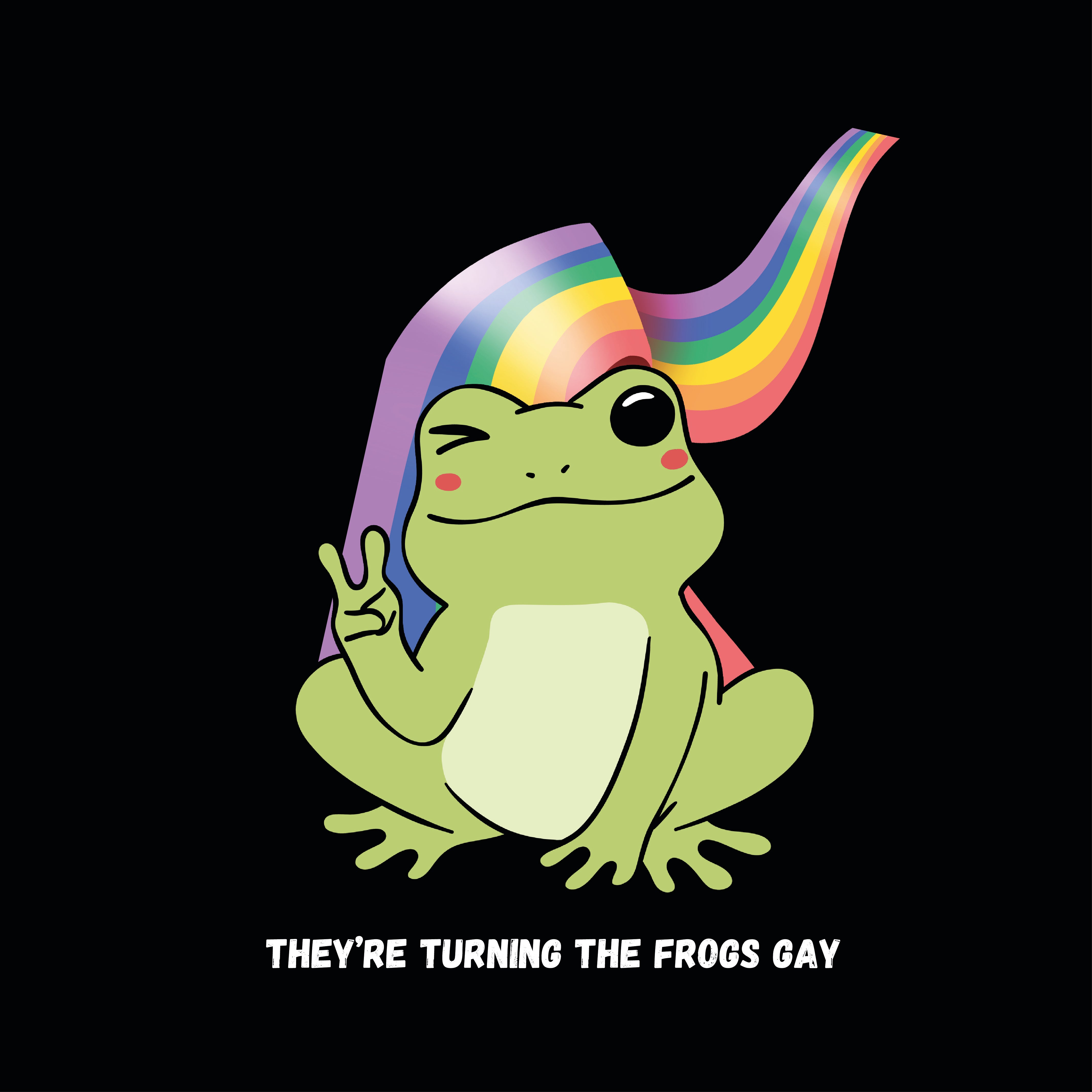 They're Turning The Frogs Gay
